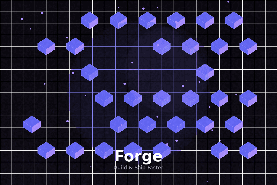 Forge — Build & Ship Faster